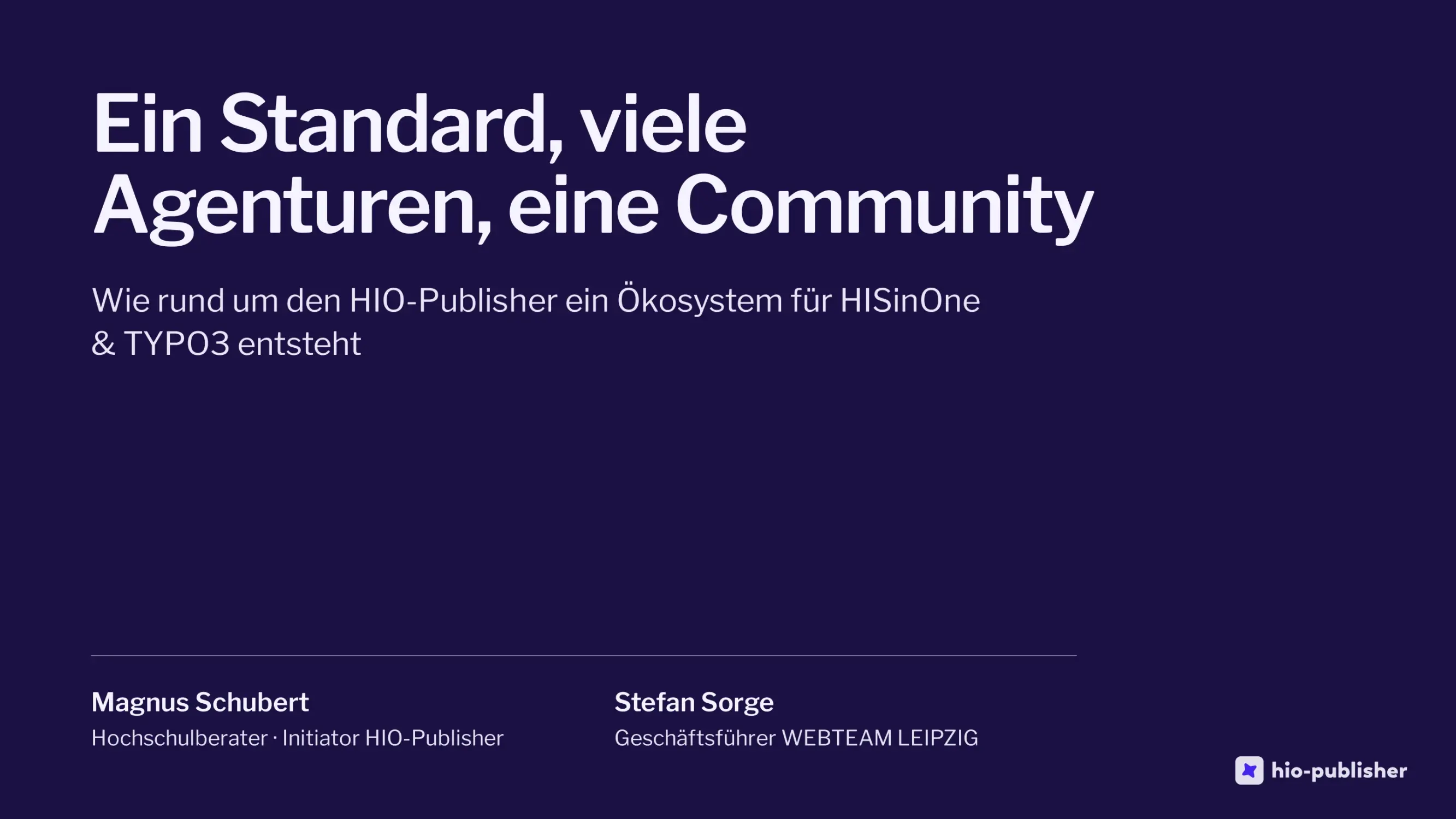 Folie 1: Ein Standard, viele Agenturen, eine Community