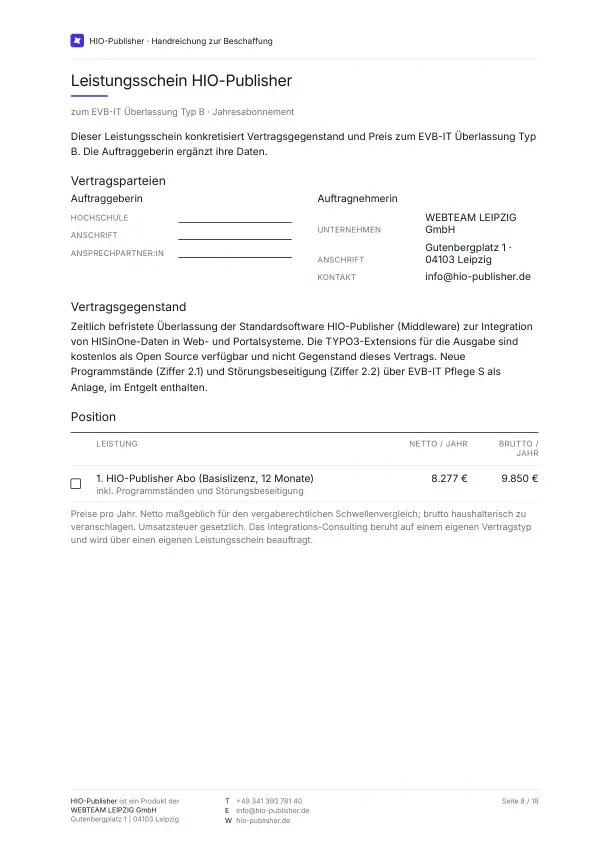 Seite 8: Anlage · Leistungsschein HIO-Publisher. Der Leistungsschein konkretisiert Vertragsgegenstand und Preis zum EVB-IT Überlassung Typ B. Gegenstand ist die zeitlich befristete Überlassung der Middleware zur Integration von HISinOne-Daten in Web- und Portalsysteme; die TYPO3-Extensions sind nicht Gegenstand des Vertrags. Die Felder der Auftraggeberin sind zum Ausfüllen vorgesehen.